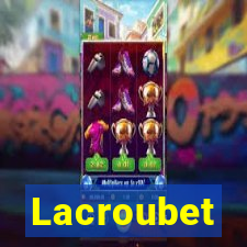 Lacroubet