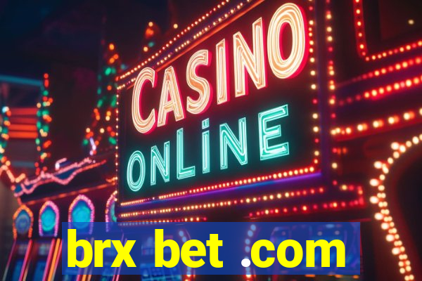 brx bet .com