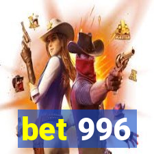 bet 996