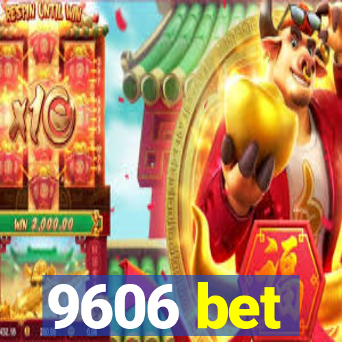 9606 bet