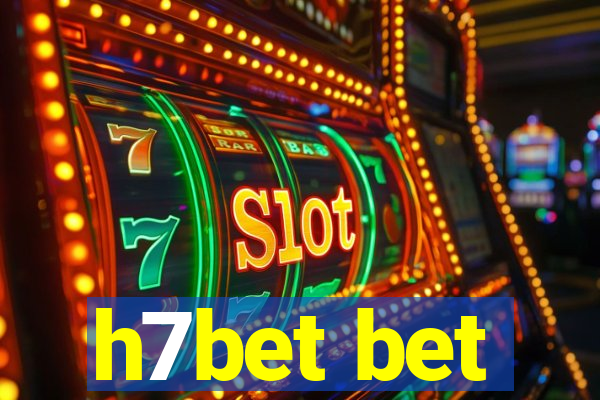 h7bet bet