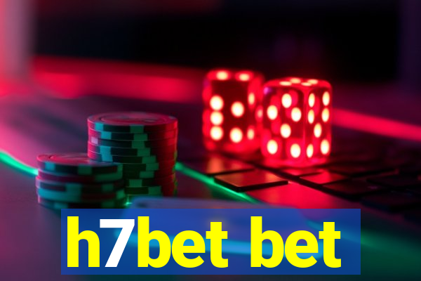 h7bet bet