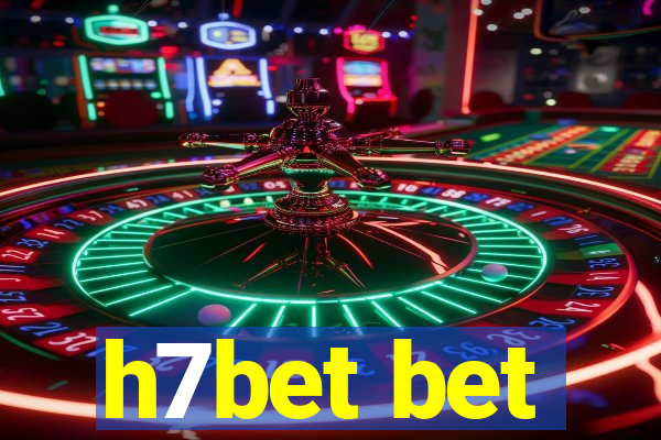 h7bet bet