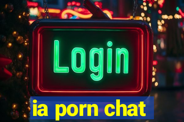 ia porn chat