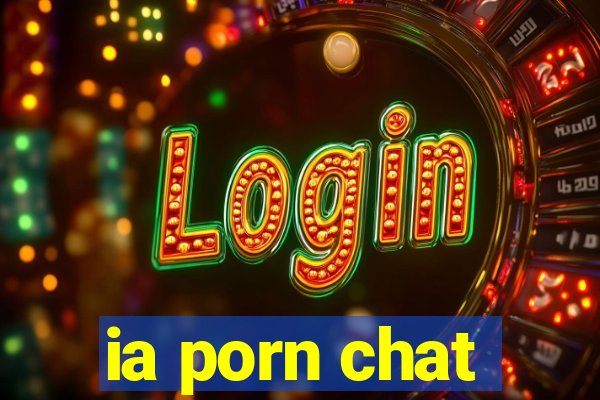 ia porn chat