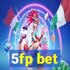 5fp bet