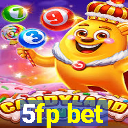 5fp bet