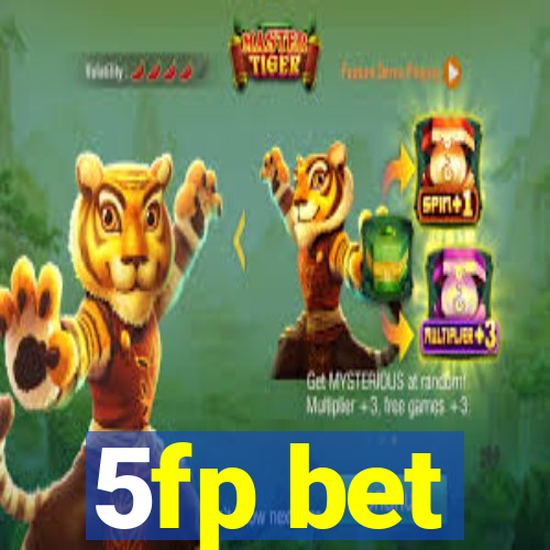 5fp bet