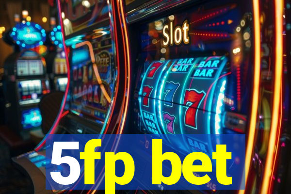 5fp bet