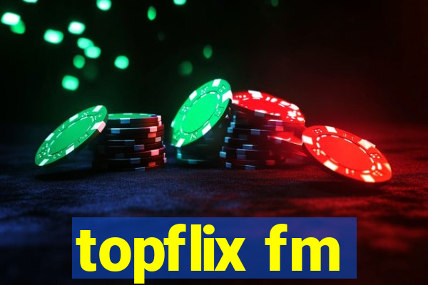 topflix fm