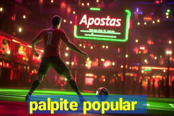 palpite popular