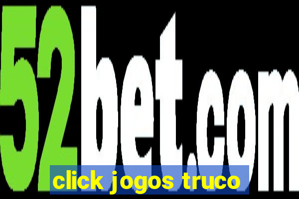 click jogos truco