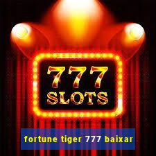 fortune tiger 777 baixar