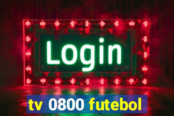 tv 0800 futebol