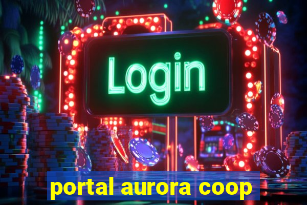 portal aurora coop