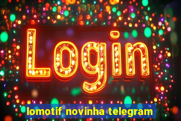 lomotif novinha telegram