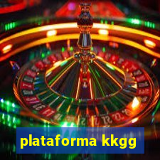 plataforma kkgg