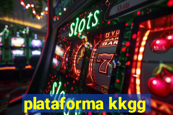 plataforma kkgg