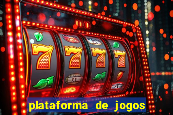 plataforma de jogos chinesa confiável