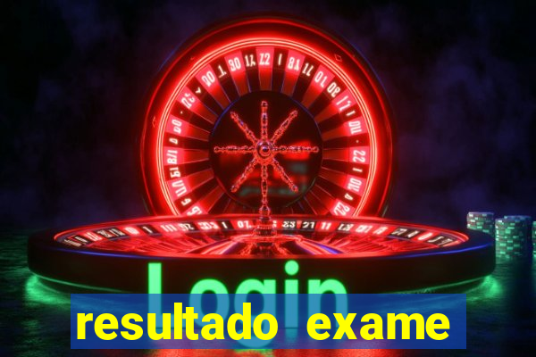 resultado exame eliel figueiredo