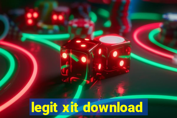 legit xit download