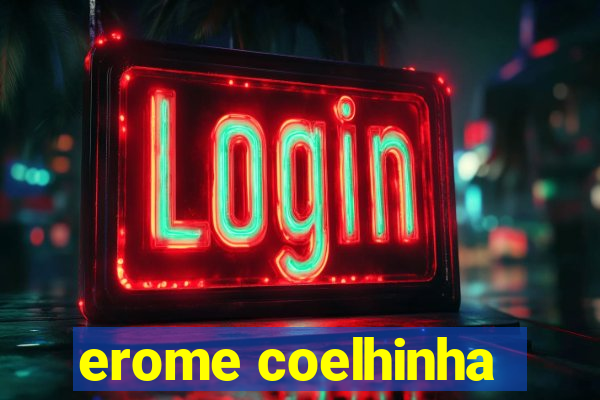 erome coelhinha