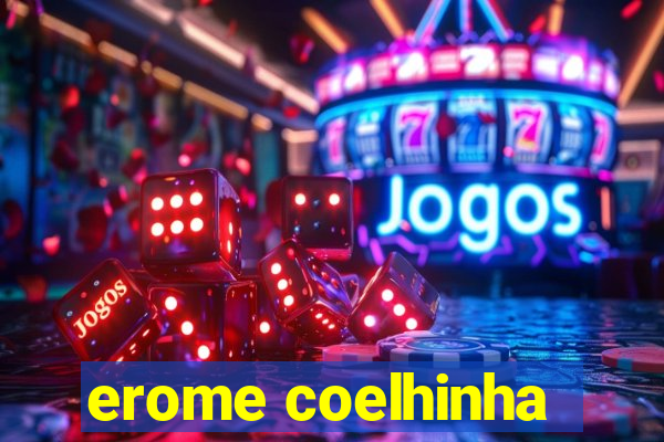 erome coelhinha