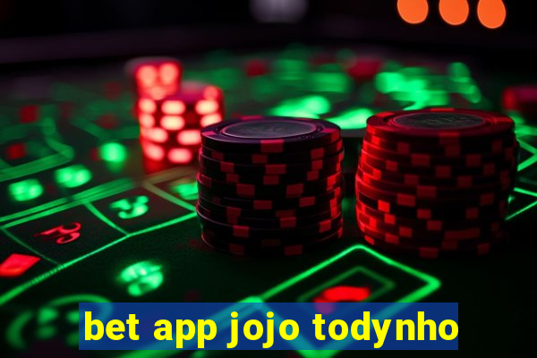 bet app jojo todynho