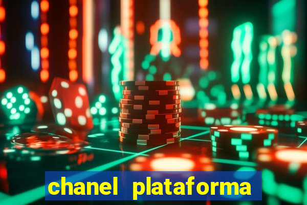 chanel plataforma de jogo