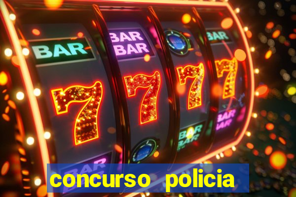 concurso policia civil bahia