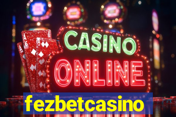 fezbetcasino