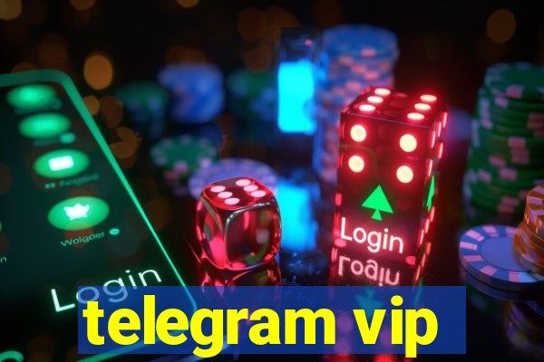 telegram vip