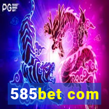 585bet com