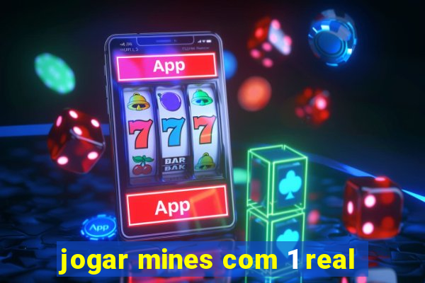 jogar mines com 1 real