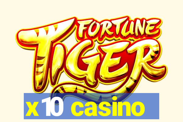 x10 casino