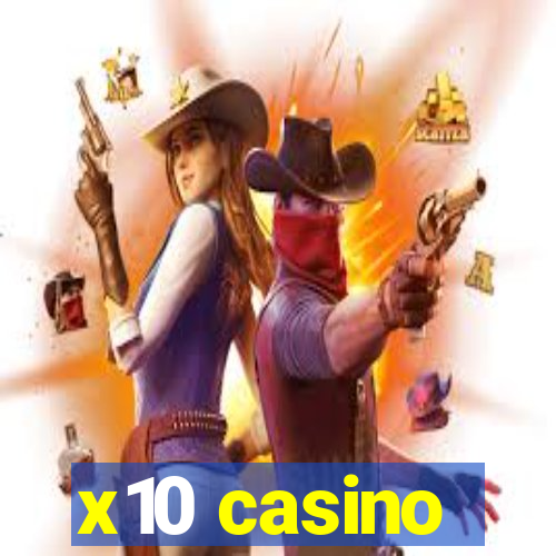 x10 casino