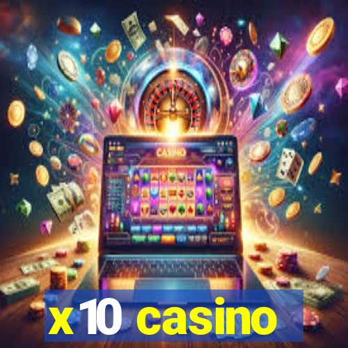 x10 casino