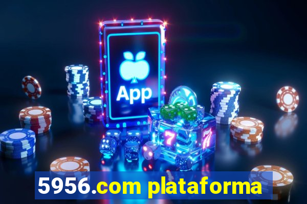 5956.com plataforma