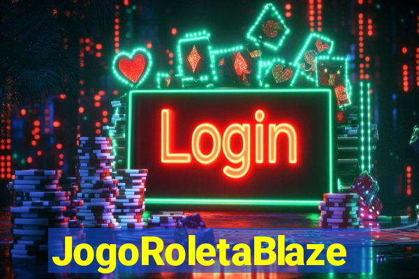 JogoRoletaBlaze