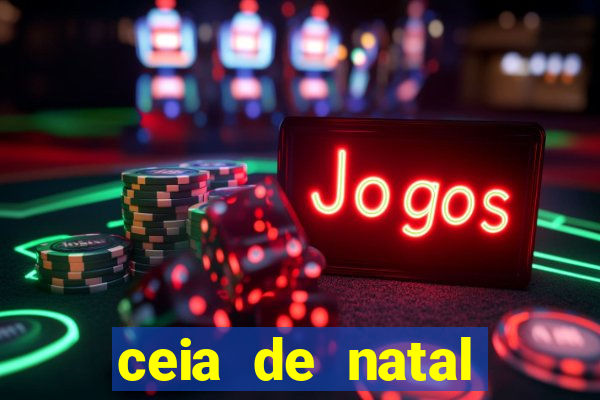 ceia de natal lista completa