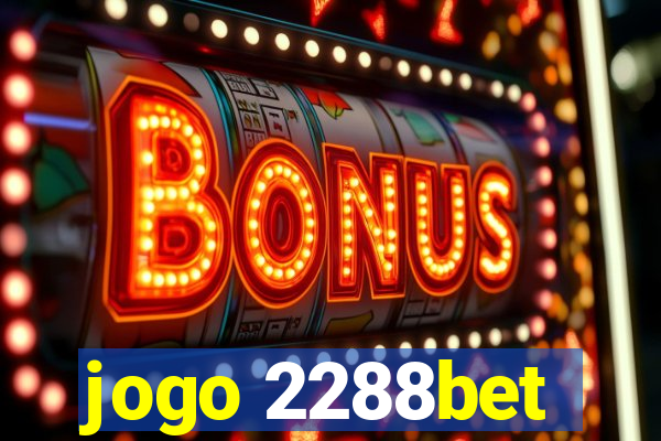 jogo 2288bet