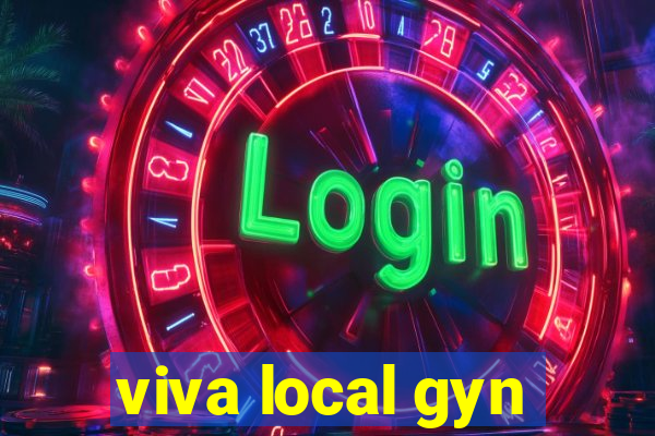 viva local gyn