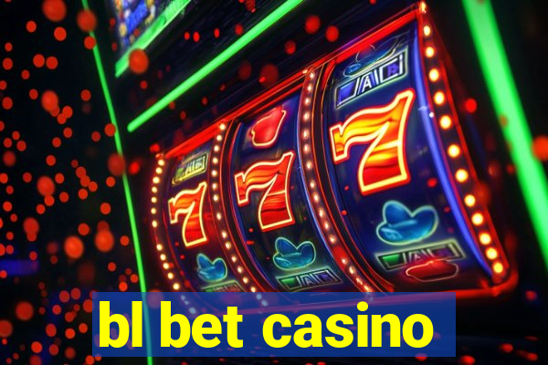 bl bet casino