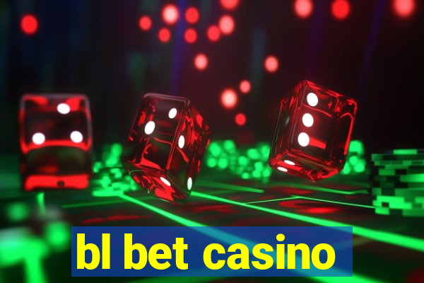 bl bet casino