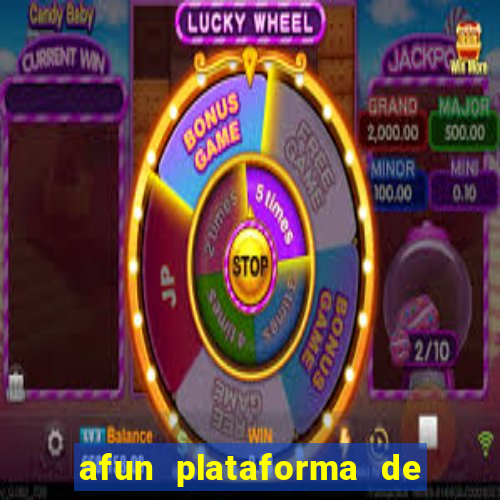 afun plataforma de jogos para ganhar dinheiro