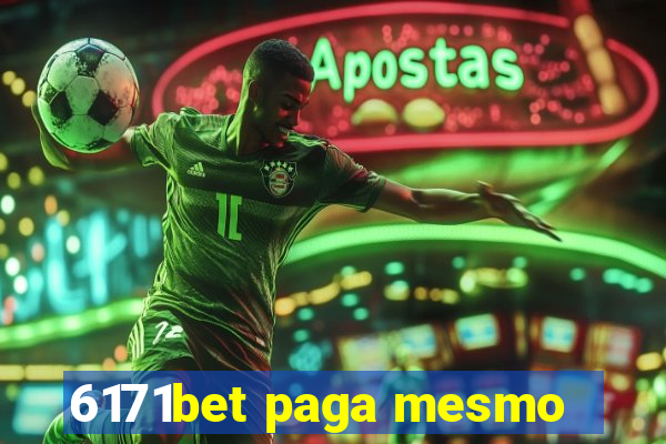 6171bet paga mesmo