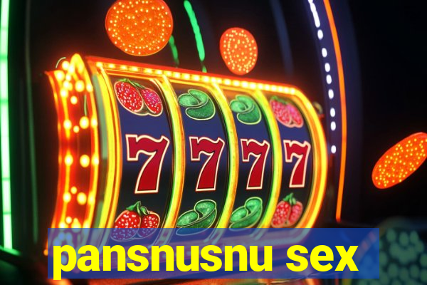 pansnusnu sex