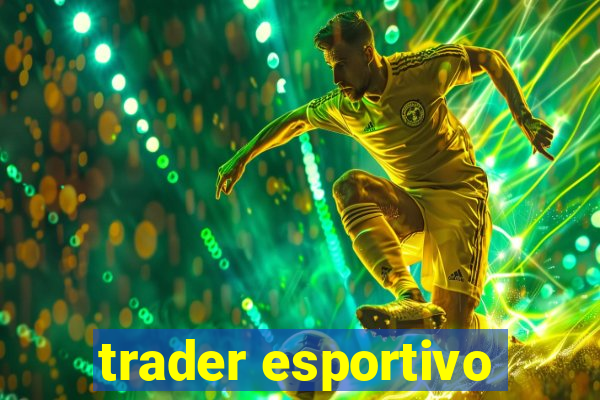 trader esportivo