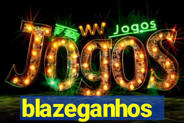 blazeganhos