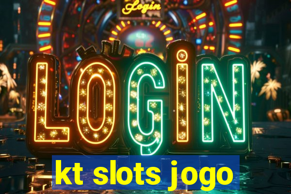 kt slots jogo